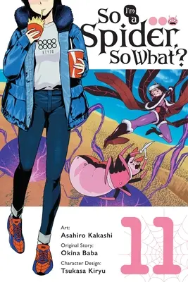 Tak som pavúk, a čo?, zv. 11 (Manga) - So I'm a Spider, So What?, Vol. 11 (Manga)