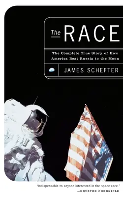 Preteky: Úplný pravdivý príbeh o tom, ako Amerika porazila Rusko na Mesiaci - The Race: The Complete True Story of How America Beat Russia to the Moon