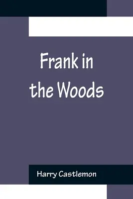 Frank v lese - Frank in the Woods