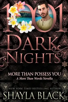 Viac ako vlastniť ťa: Viac ako slová - novela - More Than Possess You: A More Than Words Novella