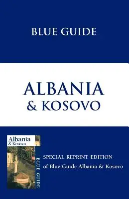 Modrý sprievodca Albánsko a Kosovo - Blue Guide Albania & Kosovo