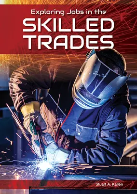 Skúmanie povolaní v kvalifikovaných remeslách (Exploring Jobs in the Skilled Trades) - Exploring Jobs in the Skilled Trades