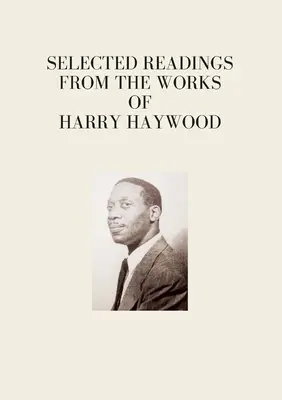Vybrané čítanie z diel Harryho Haywooda - Selected Readings from the Works of Harry Haywood