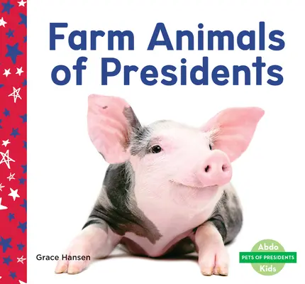Prezidentské hospodárske zvieratá - Farm Animals of Presidents