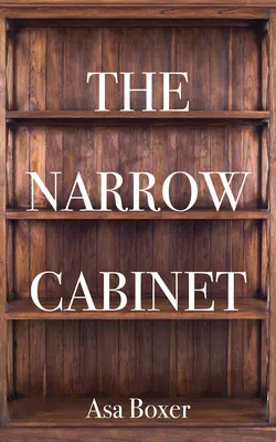Úzky kabinet: A Zombie Chroniclevolume 293 - The Narrow Cabinet: A Zombie Chroniclevolume 293