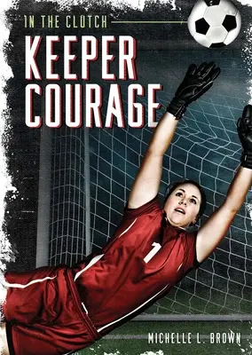 Strážca odvahy - Keeper Courage