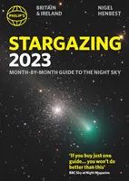 Philip's Stargazing 2023 Month-by-Month Guide to the Night Sky Britain & Ireland (Philipov sprievodca nočnou oblohou 2023 mesiac po mesiaci) - Philip's Stargazing 2023 Month-by-Month Guide to the Night Sky Britain & Ireland