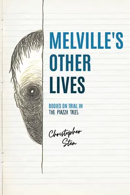 Melvillove ďalšie životy: Telo na súde v poviedkach z námestia - Melville's Other Lives: Bodies on Trial in the Piazza Tales