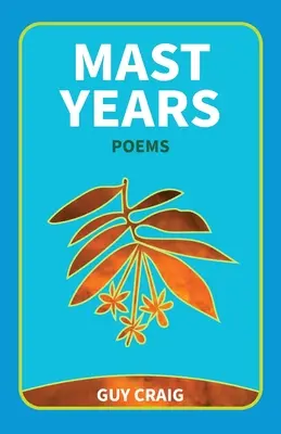 Mast Years: Básne - Mast Years: Poems
