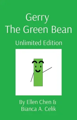 Gerry Zelená fazuľka: Neobmedzené vydanie - Gerry The Green Bean: Unlimited Edition