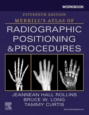 Pracovný zošit k Merrillovmu atlasu rádiografického polohovania a postupov - Workbook for Merrill's Atlas of Radiographic Positioning and Procedures