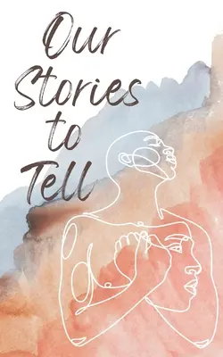 Naše príbehy na rozprávanie - Our Stories to Tell