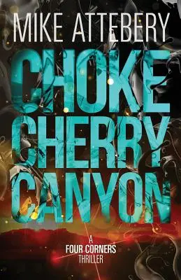 Kaňon čerešní - Chokecherry Canyon