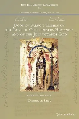 Homília Jakuba zo Sarugu o láske Boha k ľudstvu a spravodlivých k Bohu - Jacob of Sarug's Homily on the Love of God towards Humanity and of the Just towards God