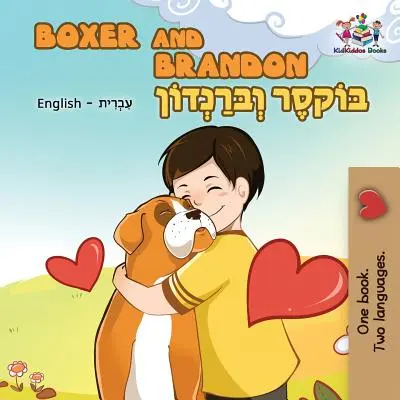 Boxer a Brandon: Anglicko-hebrejské dvojjazyčné vydanie knihy - Boxer and Brandon: English Hebrew Bilingual