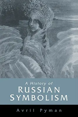 Dejiny ruskej symboliky - A History of Russian Symbolism