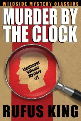 Vražda podľa hodín: Záhada poručíka Valcoura - Murder by the Clock: A Lt. Valcour Mystery