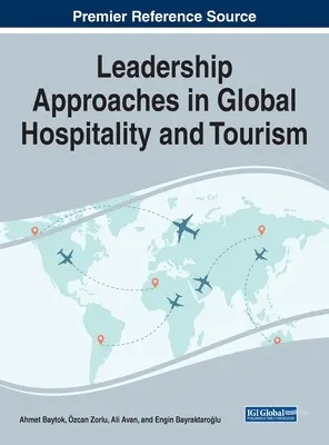 Prístupy k vedeniu v globálnom hotelierstve a cestovnom ruchu - Leadership Approaches in Global Hospitality and Tourism