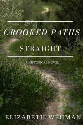 Krivé cesty rovné - Crooked Paths Straight