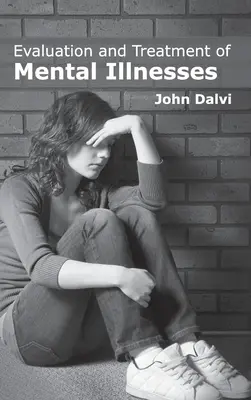 Hodnotenie a liečba duševných chorôb - Evaluation and Treatment of Mental Illnesses