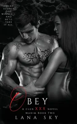 Poslušnosť: (XXX Maxim Book 2): Klub XXX Kniha 2 - Obey: A Dark Billionaire Romance: (XXX Maxim Book 2): Club XXX Book 2