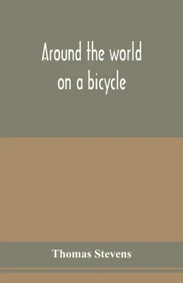 Cesta okolo sveta na bicykli - Around the world on a bicycle