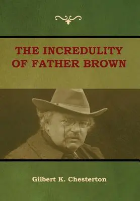 Neuveriteľnosť otca Browna - The Incredulity of Father Brown