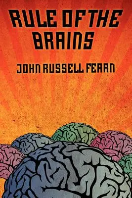 Vláda mozgov: Klasické vedecko-fantastické príbehy - Rule of the Brains: Classic Science Fiction Stories