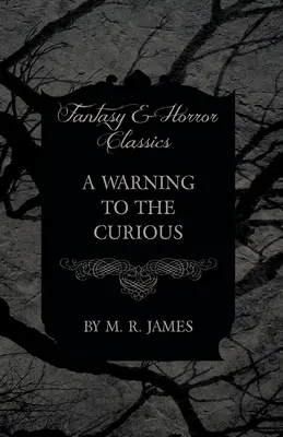 Varovanie pre zvedavcov (Fantasy and Horror Classics) - A Warning to the Curious (Fantasy and Horror Classics)