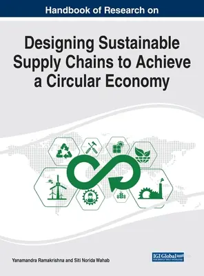 Príručka výskumu navrhovania udržateľných dodávateľských reťazcov na dosiahnutie obehového hospodárstva - Handbook of Research on Designing Sustainable Supply Chains to Achieve a Circular Economy