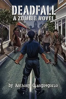 Deadfall (Mŕtvy pád): A Zombie Novel - Deadfall: A Zombie Novel
