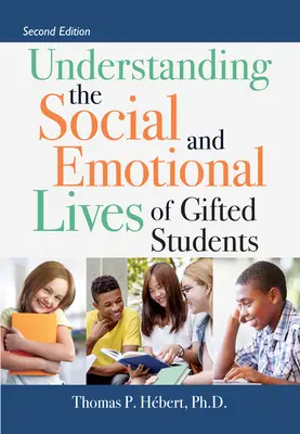Pochopenie sociálneho a emocionálneho života nadaných žiakov - Understanding the Social and Emotional Lives of Gifted Students