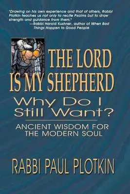 Pán je môj pastier, prečo stále chcem? - The Lord Is My Shepherd, Why Do I Still Want?