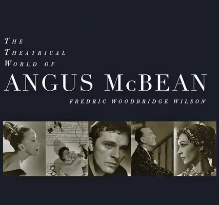 Divadelný svet Angusa McBeana: Fotografie z divadelnej zbierky Harvardskej univerzity - The Theatrical World of Angus McBean: Photographs from the Harvard University Theatre Collection