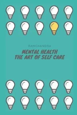Duševné zdravie: Umenie starostlivosti o seba samého - Mental Health: The Art of Self Care