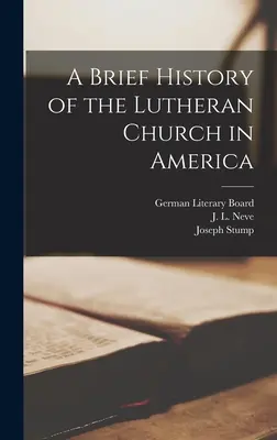 Stručné dejiny luteránskej cirkvi v Amerike - A Brief History of the Lutheran Church in America