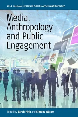Médiá, antropológia a zapojenie verejnosti - Media, Anthropology and Public Engagement