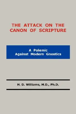 Útok na kánon Písma - The Attack on the Canon of Scripture