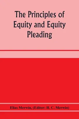 Zásady spravodlivosti a spravodlivej obhajoby - The principles of equity and equity pleading