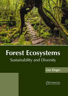 Lesné ekosystémy: Udržateľnosť a rozmanitosť - Forest Ecosystems: Sustainability and Diversity