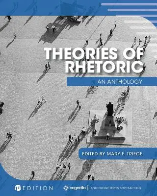 Teórie rétoriky: An Anthology - Theories of Rhetoric: An Anthology
