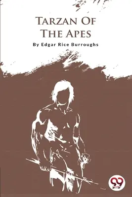Tarzan z opíc - Tarzan Of The Apes