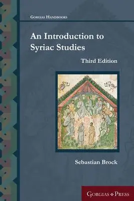Úvod do sýrskych štúdií (tretie vydanie) - An Introduction to Syriac Studies (Third Edition)