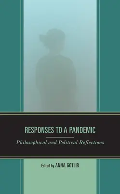 Reakcie na pandémiu: Filozofické a politické úvahy - Responses to a Pandemic: Philosophical and Political Reflections