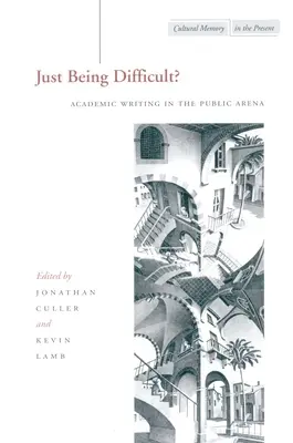Len byť ťažký? Akademické písanie vo verejnej aréne - Just Being Difficult?: Academic Writing in the Public Arena