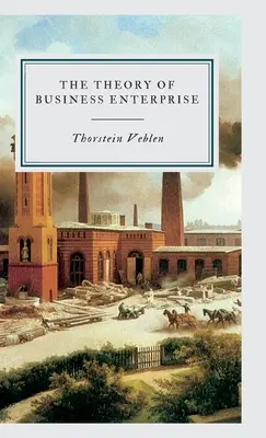 Teória obchodného podnikania - The Theory of Business Enterprise