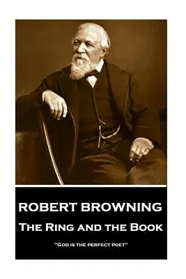 Robert Browning - Prsteň a kniha: Boh je dokonalý básnik