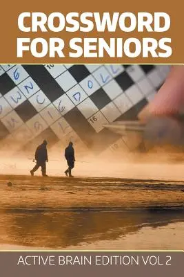 Krížovky pre seniorov: Edícia pre aktívny mozog Vol. 2 - Crossword For Seniors: Active Brain Edition Vol 2