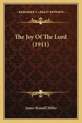 Radosť Pána (1911) - The Joy Of The Lord (1911)