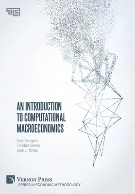 Úvod do počítačovej makroekonómie - An Introduction to Computational Macroeconomics